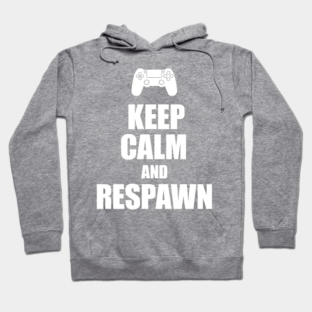 Keep calm and respawn console gamer Hoodie by Cocolima